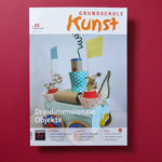 Zeitschrift Grundschule Kunst, Dreidimensionale Objekte 4/2021