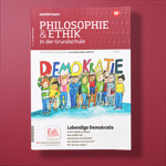 Philosophie & Ethik in der Grundschule - Lebendige Demokratie