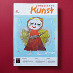 Zeitschrift Grundschule Kunst, Winter 4/2022
